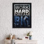 Work Hard Dream Big Wall Art